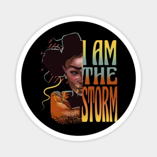 Black History Month African American Woman I Am the Storm Magnet